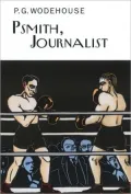 Psmith, Journalist