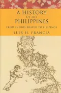 History of the Philippines: The Biography of a Country