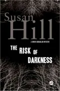 The Risk of Darkness (Simon Serrailler Series #3)