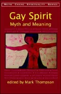 Gay Spirit: Myth and Meaning