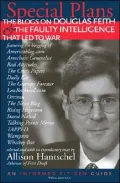 Special Plans: The Blogs on Douglas Feith and the Faulty Intelligence That Led to War