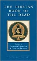 The Tibetan Book Of The Dead: The Great Liberation Through Hearing in The Bardo