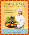 Native Foods Restaurant Cookbook