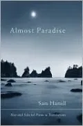 Almost Paradise: New and Selected Poems and Translations