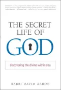 The Secret Life of God: Discovering the Divine within You