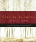 Chanting the Psalms: A Practical Guide with Instructional CD