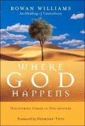 Where God Happens: Discovering Christ in One Another and Other Lessons from the Desert Fathers