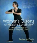 Women's Qigong for Health and Longevity: A Practical Guide for Women Forty and Older