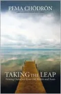 Taking the Leap: Freeing Ourselves from Old Habits and Fears
