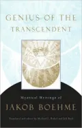 Genius of the Transcendent: Mystical Writings of Jakob Boehme