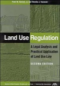 Land Use Regulation: A Legal Analysis and Practical Application of Land Use Law