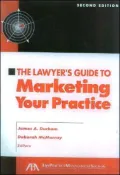 Lawyer's Guide to Marketing Your Practice