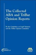 Collected ABA and Tribar Opinion Reports, 1994-2004