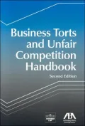 Business Torts and Unfair Competition Handbook