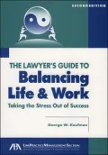 Lawyer's Guide to Balancing Life and Work