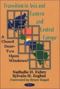 Transition in Asia and Eastern and Central Europe : A Closed Door, Two Open Windows?