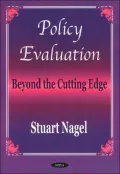 Policy Evaluation : Beyond the Cutting Edge