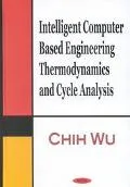 Intelligent Computer Based Engineering Thermodynamics and Cycle Analysis