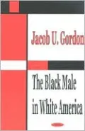The Black Male in White America