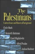 The Palestinians: Current Issues and Historical Background