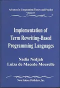 Implementation of Term Rewriting-Based Programming Languages Advances in Computation Theory ...
