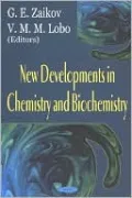 New Developments in Chemistry and Biochemistry