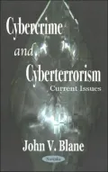 Cybercrime and Cyberterrorism: Current Issues