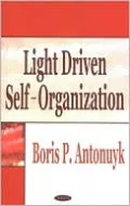 Light Driven Self-Organization