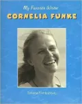 Cornelia Funke: My Favorite Writer