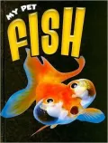 Fish: My Pet
