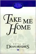 Take Me Home (Hearts of the Children Series, Vol. 4)