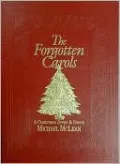 The Forgotten Carols: A Christmas Story and Song