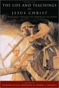 The Life and Teachings of Jesus Christ, Volume 1: From Bethlehem through the Sermon on the Mount