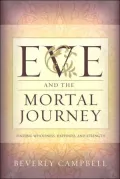 Eve and the Mortal Journey: Finding Wholeness, Happiness, and Strength