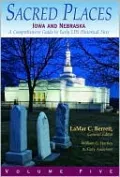 Sacred Places: A Comprehensive Guide to Early LDS Historical Sites, Vol. 5