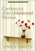 Confessions of an Unbalanced Woman