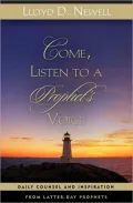 Come, Listen to a Prophet's Voice: Daily Counsel and Inspiration from Latter-Day Prophets