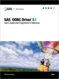 SAS ODBC Driver 9.1: User's Guide and Programmer's Reference