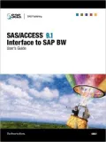 SAS/Access 9. 1 Interface to Sap Bw: User's Guide