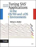 Tuning Sas(R) Applications in the OS/390 and Z/OS Environments