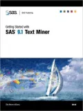 Getting Started with SAS 9. 1 Text Miner