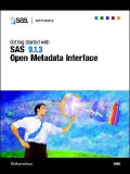 Getting Started with SAS 9.1.3 Open Metadata Interface