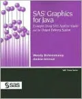 SAS Graphics for Java: Examples Using SAS AppDev Studio and the Output Delivery System