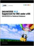 Sas/Access(R) 9.1.3 Supplement For Db2 Under Z/Os (Sas/Access For Relational Databases)