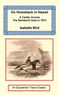 On Horseback in Hawaii: Six Months in the Sandwich Isles