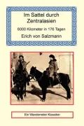 Im Sattel durch Zentralasien: 6000 Kilometer in 176 Tagen (In the Saddle through Central-Asia: 6000 kilometers in 176)