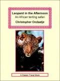 Leopard in the Afternoon an Africa Tent