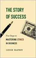 Story of Success: Five Steps to Mastering Ethics in Business