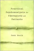 Practical Psychoanalysis for Therapists and Patients