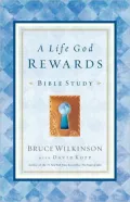 A Life God Rewards Bible Study